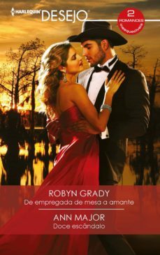 de empregada de mesa a amante - doce escandalo (ebook)-robyn grady-ann major-9788413754666