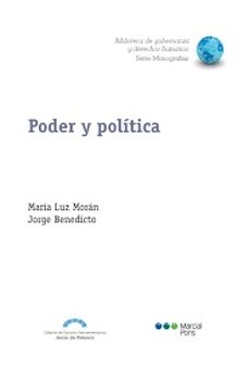 poder y politica-jorge benedicto-maria luz moran-9788413818566