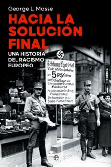 hacia la solucion final-george l. mosse-9788413845166