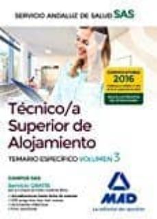 tecnico/a superior de alojamiento del servicio andaluz de salud. temario  especifico (vol. 3)-9788414202166