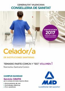 celador/a  de instituciones sanitarias de la conselleria de sanitat de la generalitat valenciana. temario parte común y test-9788414212066