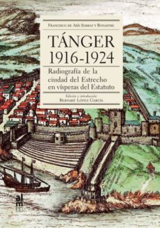 tanger 1916-1924-francisco serrat y bonastre-9788415063766