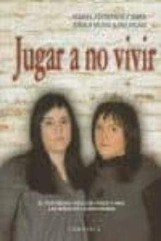 jugar a no vivir-isabel fernandez mira-9788415122166