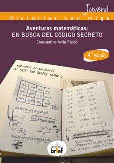 aventuras matematicas: en busca del codigo secreto-constantino avila pardo-9788415204466