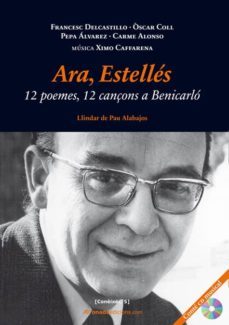 ara, estelles. 12 poemes, 12 cançons a benicarlo (amb cd)-francesc delcastillo-oscar coll-9788415221166