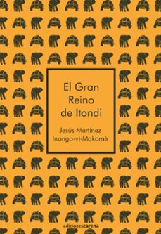el gran reino de itondi-jesus martinez-9788415324966