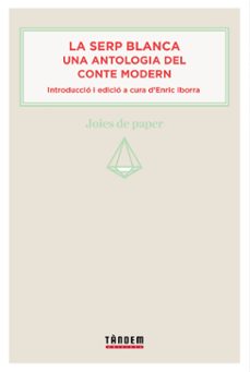 la serp blanca. una antologia del conte modern-9788415554066