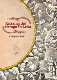 refranes del tiempo en leon-f. javier rua aller-9788415603566
