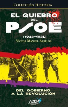 el quiebro del psoe (1933-1934) (ebook)-victor manuel arbeloa-9788415705666