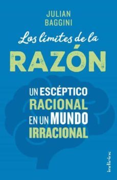los limites de la razon-julian baggini-9788415732266