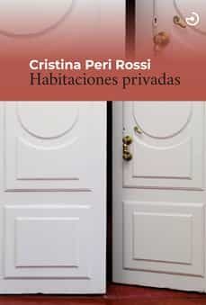 habitaciones privadas-cristina peri rossi-9788415740766