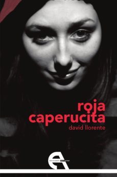 roja caperucita-david llorente oller-9788415906766