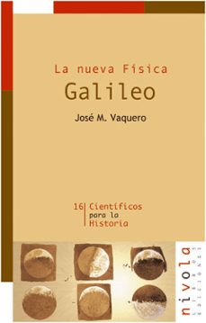 galileo. la nueva fisica-jose manuel vaquero martinez-9788415913566