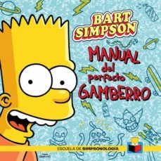 bart simpson: manual del perfecto gamberro-matt groening-9788415989066