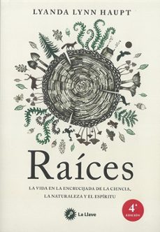 raices-lyanda lynn haupt-9788416145966