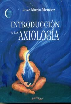 introduccion a la axiologia-jose maria mendez-9788416159666