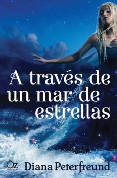 a traves de un mar de estrellas-diana peterfreund-9788416224166