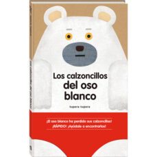 los calzoncillos del oso blanco-9788416394166