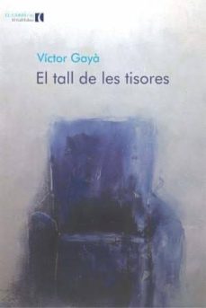 el tall de les tisores-victor gaya-9788416416066