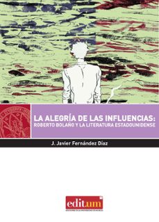 la alegría de las influencias-jose javier fernandez diaz-9788416551866