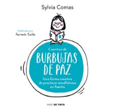 cuentos de burbujas de paz: una manera creativa de practicar mindfulness en familia-9788416588466