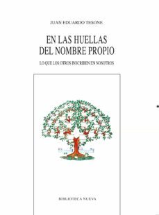 en las huellas del nombre propio-juan eduardo tesone-9788416647866