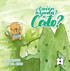 ¿quien ayuda a cato?-nati alonso-day del cerro-9788416941766