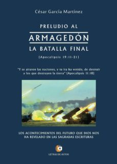 preludio al armagedón. la batalla final (ebook)-cesar garcia martinez-9788416958566