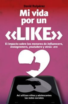 mi vida por un like-david ruiperez serrano-9788417057466