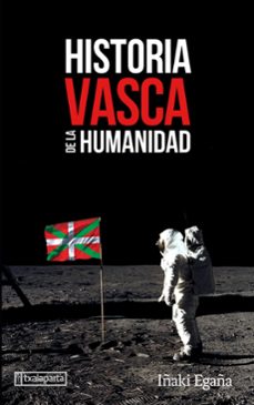 historia vasca de la humanidad-iñaki egaña sevilla-9788417065966