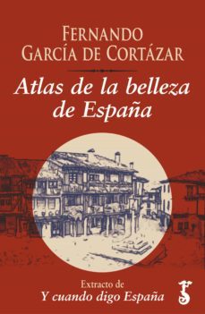atlas de la belleza de españa (ebook)-fernando garcia de cortazar-9788417241766