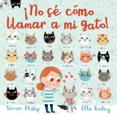 no se como llamar a mi gato!-simon philip-9788417272166
