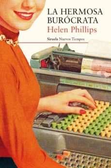 la hermosa burócrata-helen phillips-9788417308766