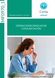 mf0970_1 operaciones basicas de comunicacion 2ª edicion-9788417328566