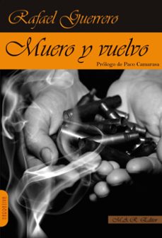 muero y vuelvo-rafael guerrero-9788417433666