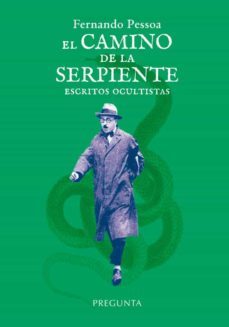 el camino de la serpiente-fernando pessoa-9788417532666