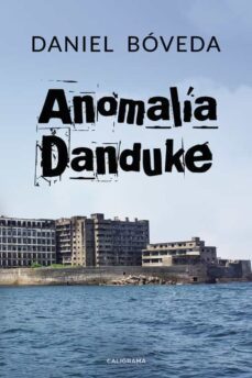 (i.b.d.) anomalia danduke-daniel boveda-9788417533366
