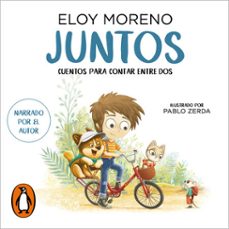juntos (cuentos para contar entre dos) (audiolibro)-eloy moreno-9788417605766