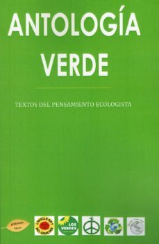 antologia verde: textos del pensamiento ecologista-9788417693466