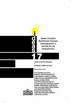 sobre vicente rodriguez casado: pensamiento y accion de un intelectual (ebook)-cesar olivera serrano-antonio cañellas mas-9788417892166