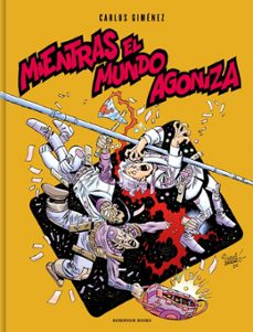 mientras el mundo agoniza (ebook)-carlos gimenez-9788417910587
