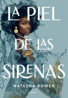la piel de las sirenas (ebook)-natasha bowen-9788417922566
