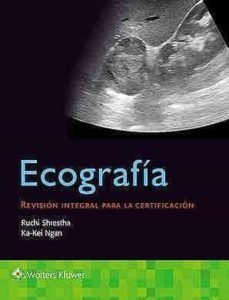 ecografia: revision integral para la certificacion-ruchi shrestha-ka kei ngan-9788417949266