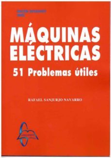 maquinas electricas: 51 problemas utiles-9788417969066
