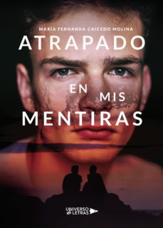 atrapado en mis mentiras-maria fernanda caicedo molina-9788418036866