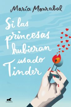 si las princesas hubieran usado tinder-maria monrabal pacheco-9788418045066