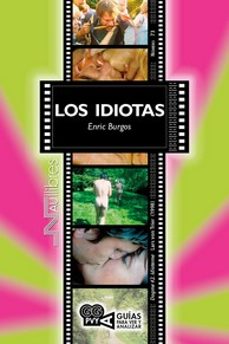 los idiotas (dogme #2 idioterme), lars von trier (1998)-enric burgos-9788418047466