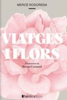 viatges i flors-merce rodoreda-9788418067266