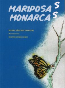 mariposas monarcas-marta sanchez payerpaj-9788418115066
