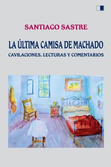 la ultima camisa de machado-9788418117466